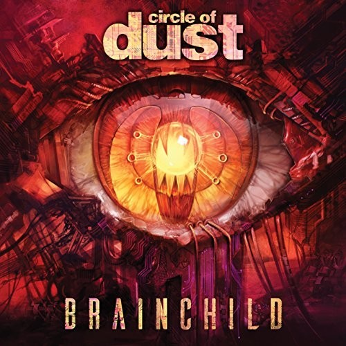 Circle Of Dust - Brainchild [Remastered]