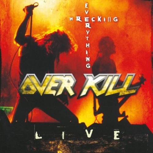 Overkill - Wrecking Everything: Live