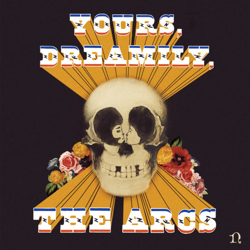 The Arcs - Yours, Dreamily, [Vinyl]