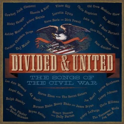 Various Artists - Divided & United: The Songs of the Civil War / Various