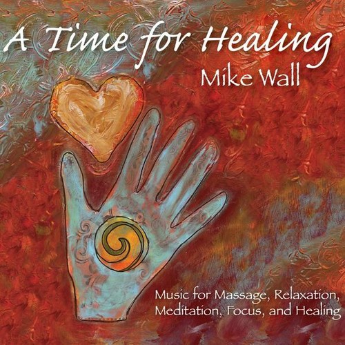 Mike Wall Time for Healing on Collectors' Choice Music