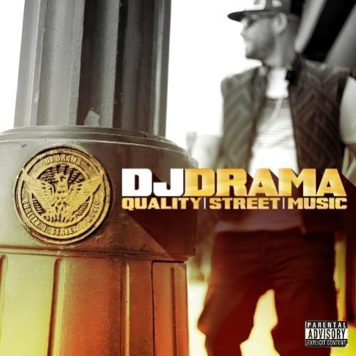 Dj Drama - Quality Street Music