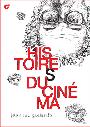 Jean-Luc Godard's Histoire(s) Du Cinéma