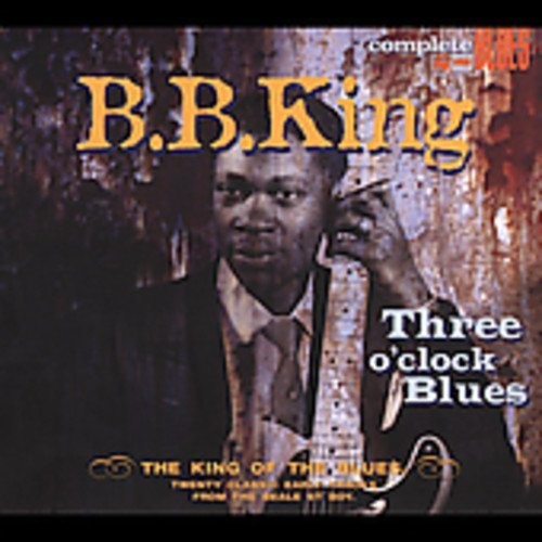 B.B. King - Three O'clock Blues [180 Gram] (Fra)