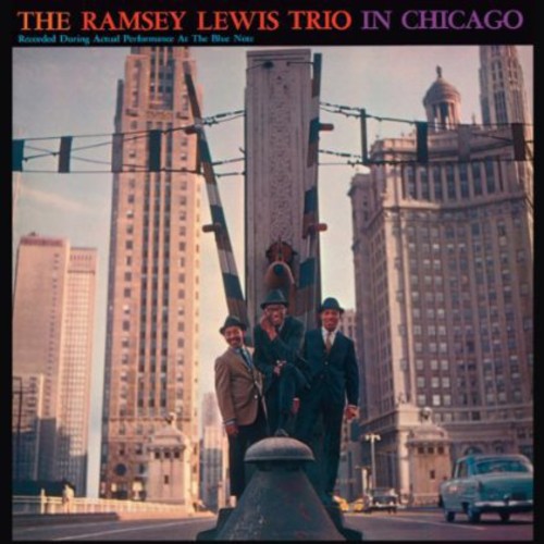 Ramsey Lewis Trio - In Chicago [Import]
