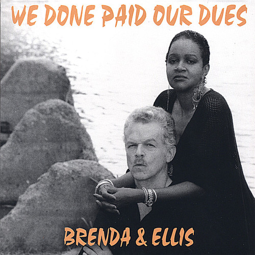 Brenda - We Done Paid Our Dues