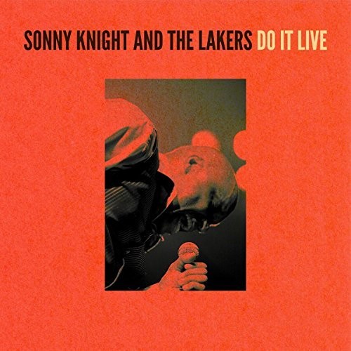 Sonny Knight & Lakers - Do It Live