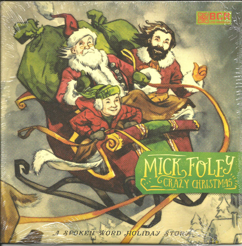 Mick Foley - Crazy Christmas
