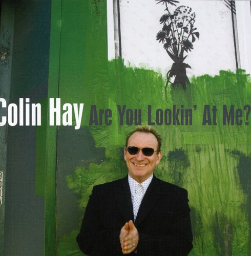 Colin Hay - Are You Lookin At Me?
