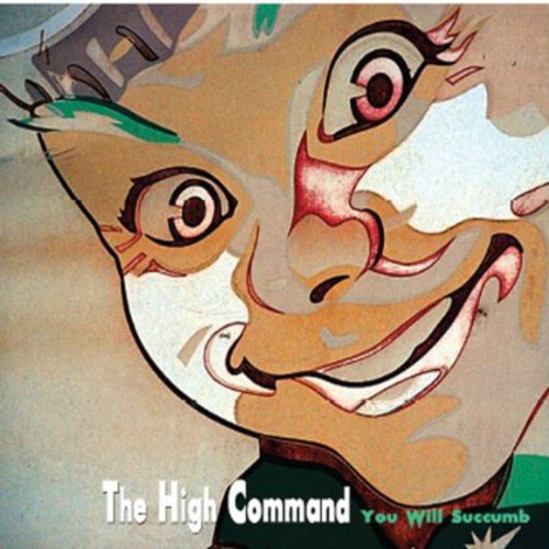 High Command - You Will Succumb
