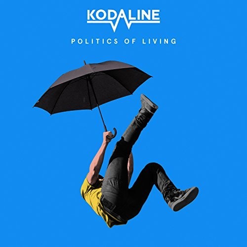 Kodaline - Politics Of Living [Import LP]