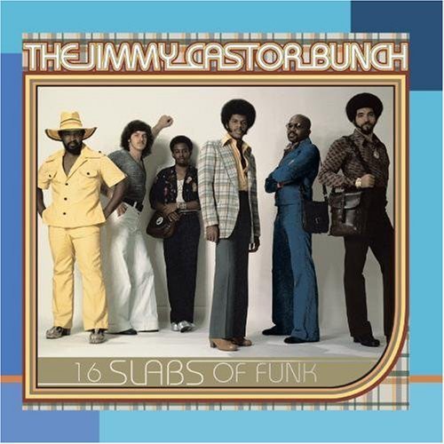 Jimmy Castor Bunch - 16 Slabs of Funk