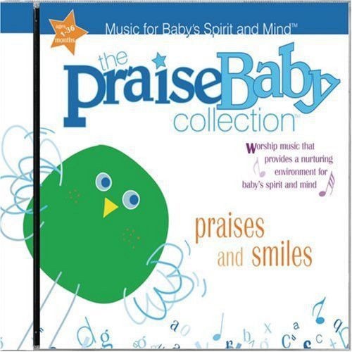 The Praise Baby Collection: Praises & Smiles