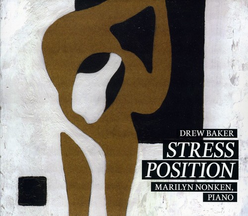 Marilyn Nonken - Stress Position