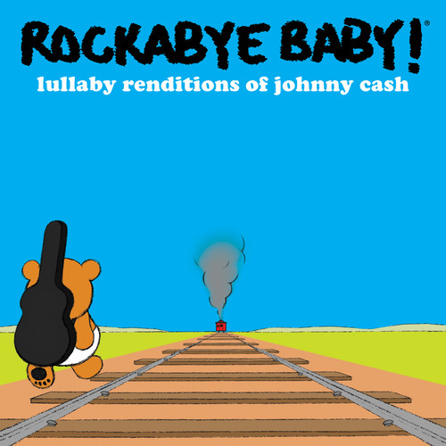 Rockabye Baby! - Lullaby Renditions of Johnny Cash