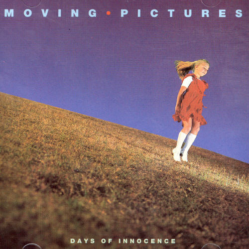 Moving Pictures (80s) - Days of Innocence
