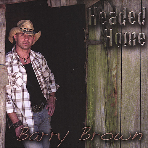 Barry Brown - Headed Home