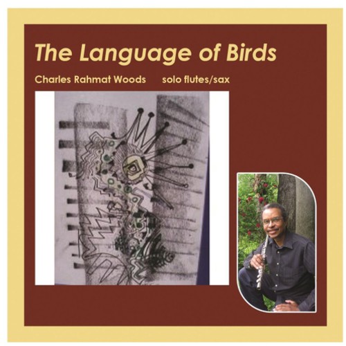 Charles Woods Rahmat - Language of Birds