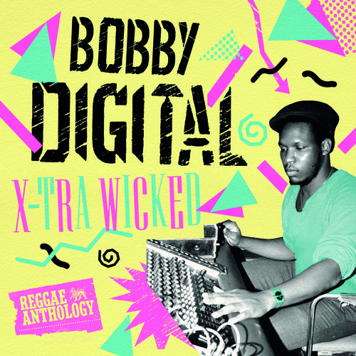 X-Tra Wicked Bobby Digital Reggae Anth / Var - X-Tra Wicked (Bobby Digital Reggae Anth)