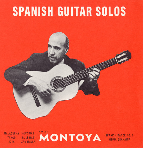 Carlos Montoya - Spanish Guitar Solos
