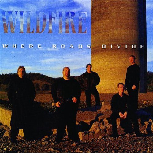 Wildfire - Where Roads Divide