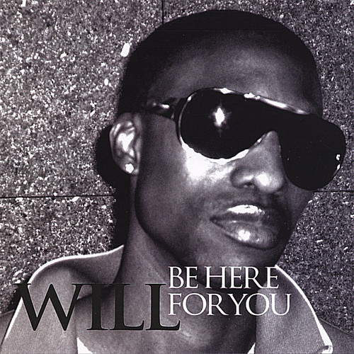 Will - Be Here for You