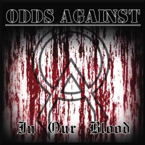 Odds Against - In Our Blood
