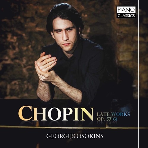 Chopin / Georgijs Osokins - Chopin: Later Works Op 57-61