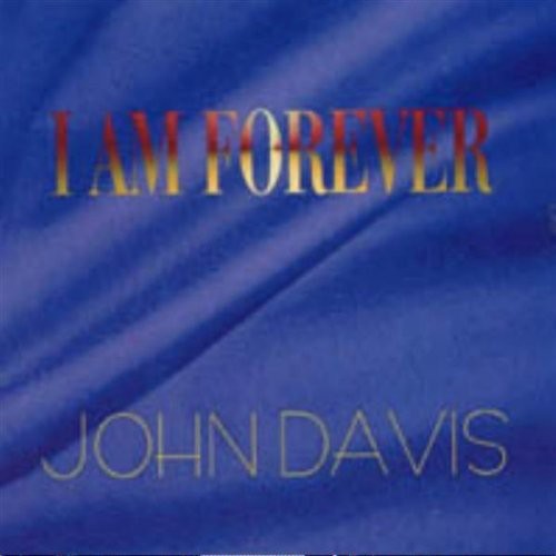 John Davis - I Am Forever