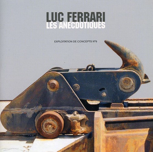 Luc Ferrari - Les Anecdotiques