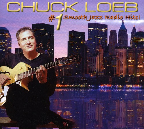 Chuck Loeb - #1 Smooth Jazz Radio Hits