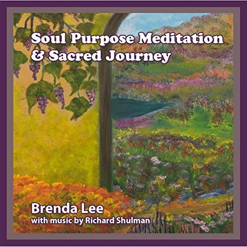 Brenda Lee - Soul Purpose Meditation And Sacred Journey