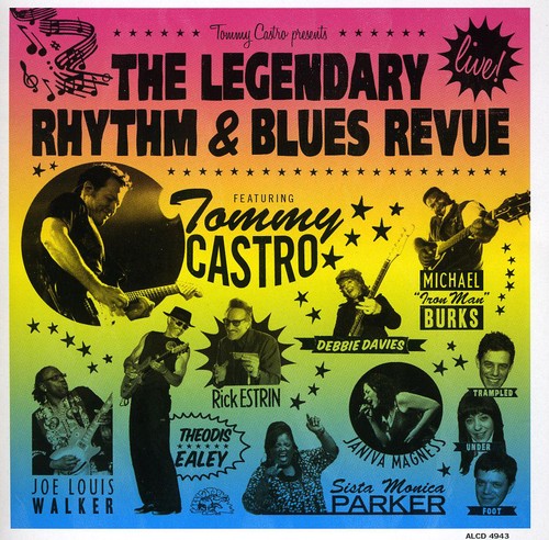 Tommy Castro - Presents The Legendary Rhythm and Blues Revue: LIVE