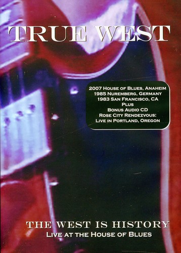 True West - The West Is History: Live at the House of Blues
