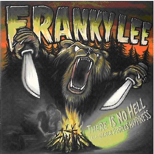 Franky Lee - There Is No Hell Like Other Peoples Happiness