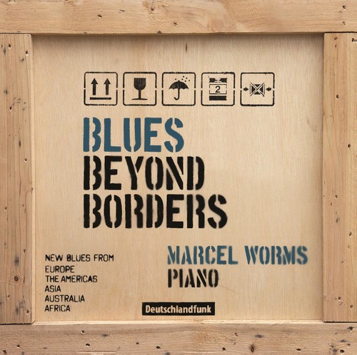 Marcel Worms - Blues Beyond Borders