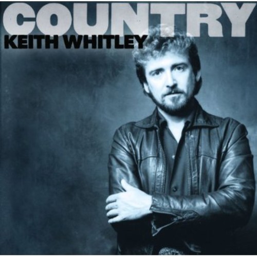 Keith Whitley - Keith Whitley