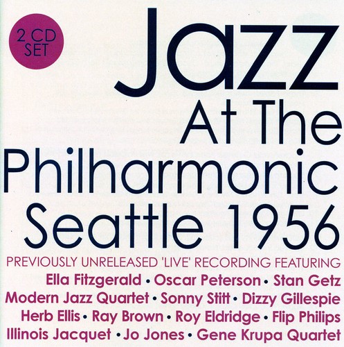 Jazz at the Philharmonic: Seattle 1956
