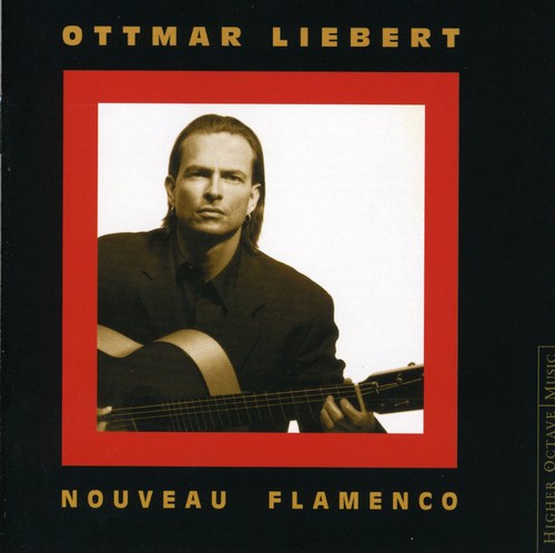 Ottmar Liebert - Nouveau Flamenco: 1990-2000 Special Edition