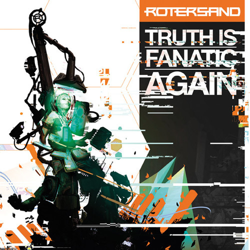 Rotersand - Truth Is Fanatic Again