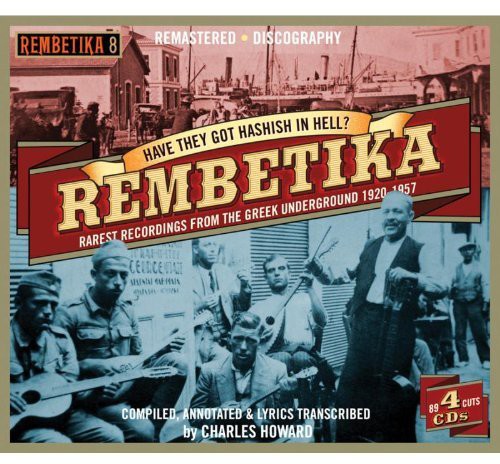 Rembetika-Have They Got Hashish in Hell /  Various