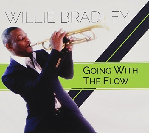 Willie Bradley - Going With The Flow