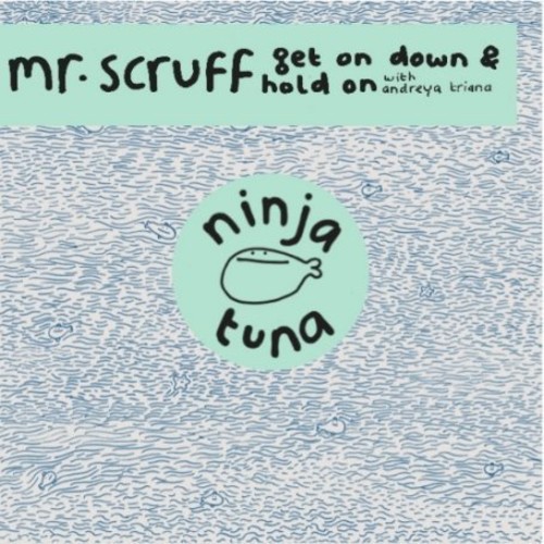 Mr. Scruff - Get On Down/Hold On