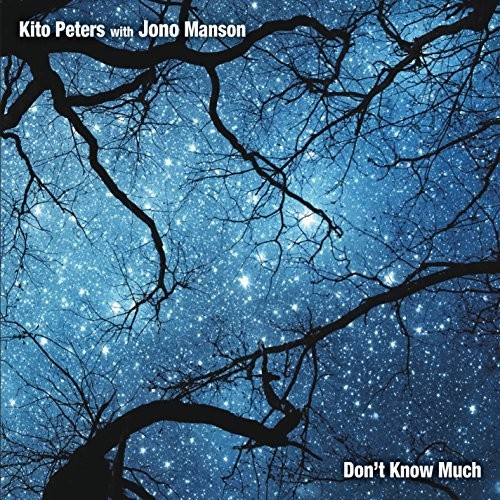 Kito Peters - Don't Know Much (Feat. Jono Manson)