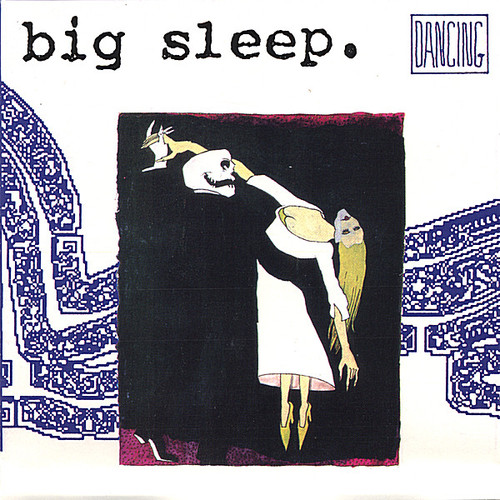 Big Sleep - Dancing