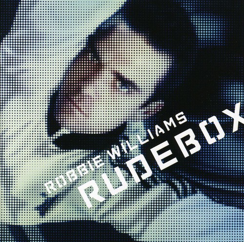 Robbie Williams - Rudebox [Import]