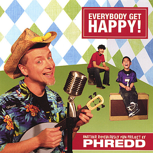 Phredd - Everybody Get Happy