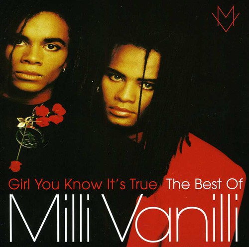 Milli Vanilli - Milli Vanilli : Girl You Know It's True: The Best of Milli Vanilli