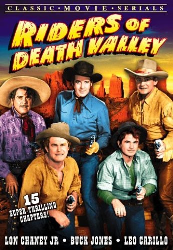 Riders of Death Valley: Serial, Chapters 1-15