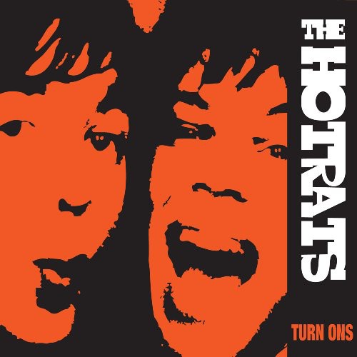 The Hotrats - Turn Ons